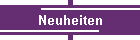Neuheiten