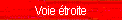 Voie troite